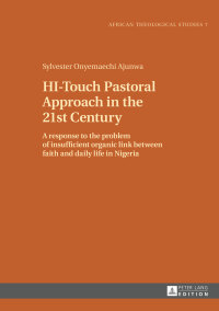 صورة الغلاف: HI-Touch Pastoral Approach in the 21st Century 1st edition 9783631660690