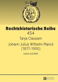 Cover image: Johann Julius Wilhelm Planck (1817–1900) 1st edition 9783631660393