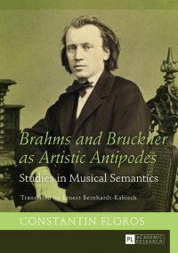 Cover image: Brahms and Bruckner as Artistic Antipodes 1st edition 9783631660348