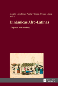Cover image: Dinâmicas Afro-Latinas 1st edition 9783631660249