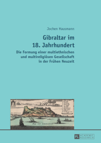 Cover image: Gibraltar im 18. Jahrhundert 1st edition 9783631660102