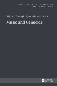 صورة الغلاف: Music and Genocide 1st edition 9783631660034