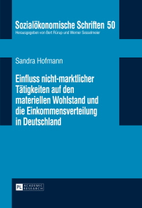 Titelbild: Einfluss nicht-marktlicher Taetigkeiten auf den materiellen Wohlstand und die Einkommensverteilung in Deutschland 1st edition 9783631659922