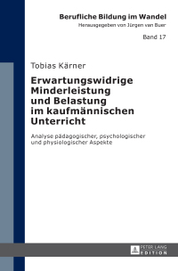 Cover image: Erwartungswidrige Minderleistung und Belastung im kaufmaennischen Unterricht 1st edition 9783631659892