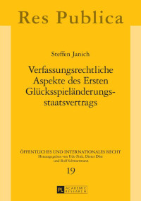Cover image: Verfassungsrechtliche Aspekte des Ersten Gluecksspielaenderungsstaatsvertrags 1st edition 9783631659885