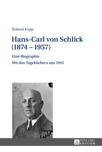 Immagine di copertina: Hans-Carl von Schlick (1874–1957) 1st edition 9783631659731