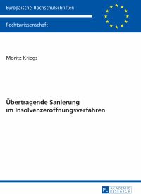 Cover image: Uebertragende Sanierung im Insolvenzeroeffnungsverfahren 1st edition 9783631659649