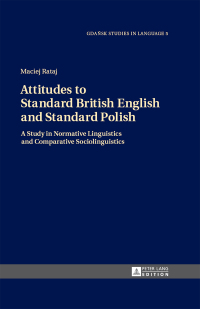 Imagen de portada: Attitudes to Standard British English and Standard Polish 1st edition 9783631659625