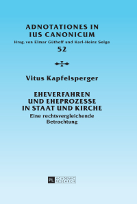 Imagen de portada: Eheverfahren und Eheprozesse in Staat und Kirche 1st edition 9783631659380