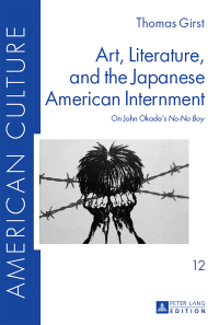 Imagen de portada: Art, Literature, and the Japanese American Internment 1st edition 9783631659373