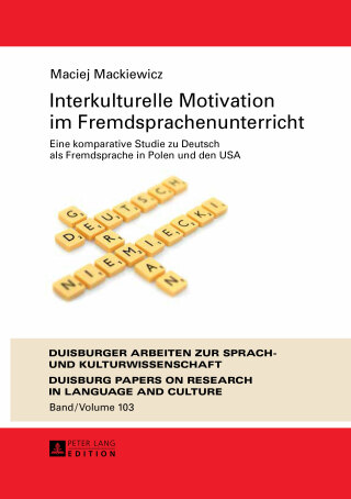 表紙画像: Interkulturelle Motivation im Fremdsprachenunterricht 1st edition 9783631656594