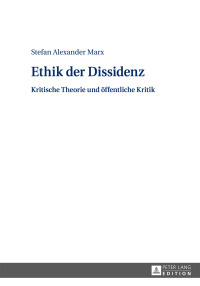 Imagen de portada: Ethik der Dissidenz 1st edition 9783631656457