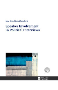 Imagen de portada: Speaker Involvement in Political Interviews 1st edition 9783631656426