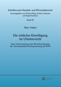 Titelbild: Die schlichte Einwilligung im Urheberrecht 1st edition 9783631656273
