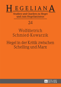 Titelbild: Hegel in der Kritik zwischen Schelling und Marx 1st edition 9783631658611