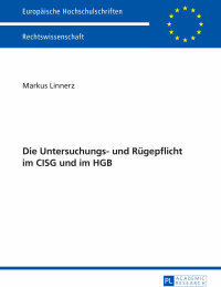 Cover image: Die Untersuchungs- und Ruegepflicht im CISG und im HGB 1st edition 9783631658499