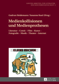 Cover image: Medienkollisionen und Medienprothesen 1st edition 9783631658451