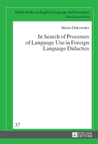 Cover image: In Search of Processes of Language Use in Foreign Language Didactics 1st edition 9783631657904