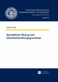 Immagine di copertina: Betriebliche Uebung und Gleichbehandlungsgrundsatz 1st edition 9783631657881