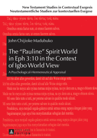 Titelbild: The «Pauline» Spirit World in Eph 3:10 in the Context of Igbo World View 1st edition 9783631657775