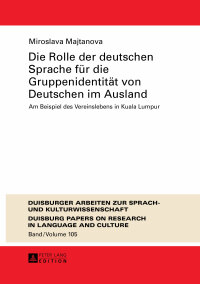 صورة الغلاف: Die Rolle der deutschen Sprache fuer die Gruppenidentitaet von Deutschen im Ausland 1st edition 9783631657652