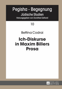Cover image: Ich-Diskurse in Maxim Billers Prosa 1st edition 9783631657539