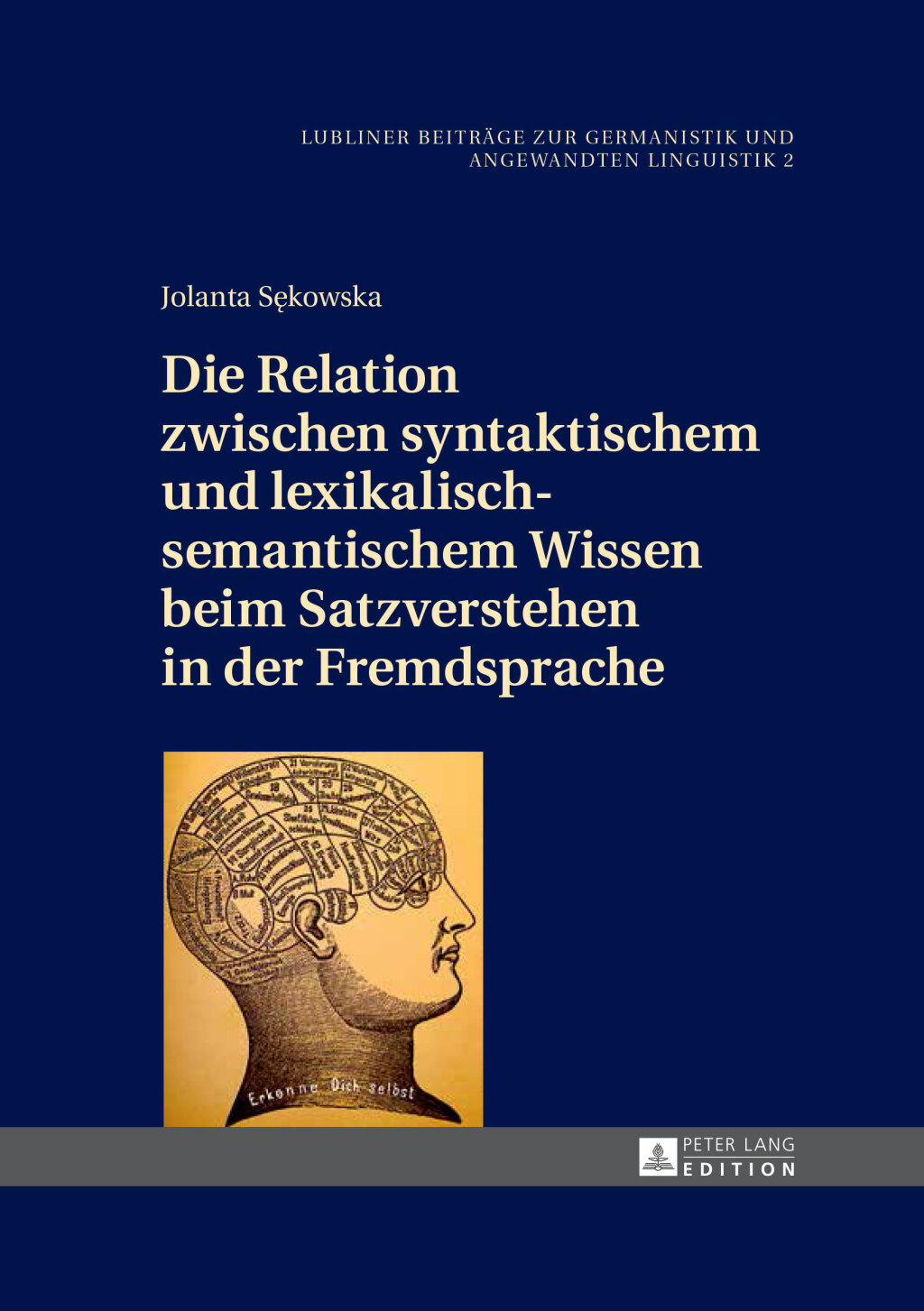 Die Relation zwischen syntaktischem und lexikalisch-semantischem Wissen beim Satzverstehen in der Fremdsprache 1st Edition