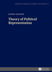 صورة الغلاف: Theory of Political Representation 1st edition 9783631657140
