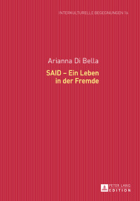 Cover image: SAID – Ein Leben in der Fremde 1st edition 9783631654583