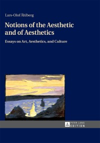 Imagen de portada: Notions of the Aesthetic and of Aesthetics 1st edition 9783631654385