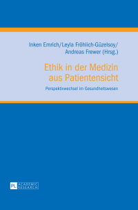 Imagen de portada: Ethik in der Medizin aus Patientensicht 1st edition 9783631654187