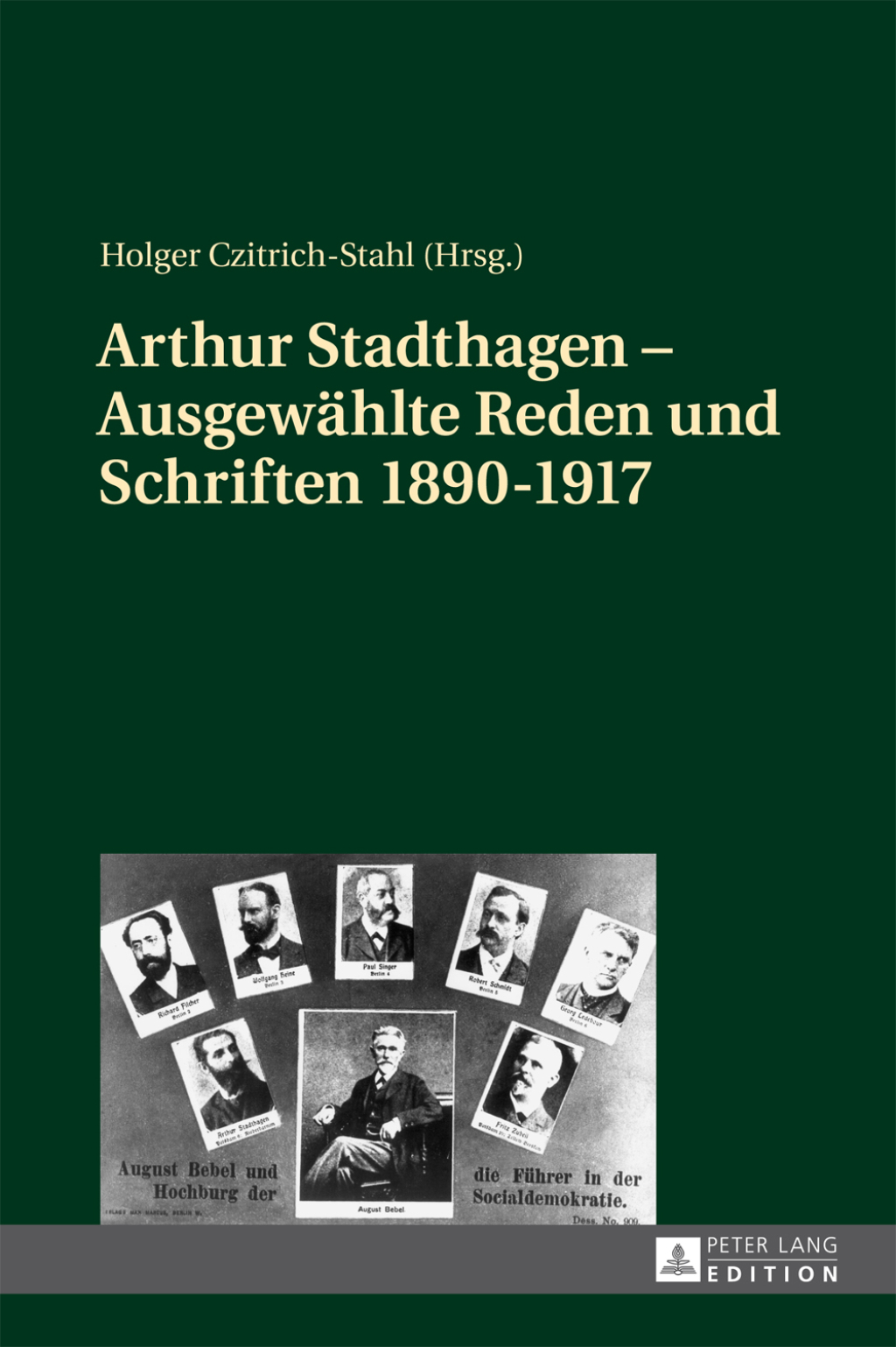 Arthur Stadthagen – Ausgewaehlte Reden und Schriften 1890–1917 1st Edition