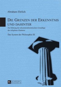 Titelbild: Die Grenzen der Erkenntnis und dahinter 1st edition 9783631656204
