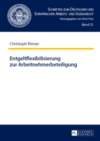 صورة الغلاف: Entgeltflexibilisierung zur Arbeitnehmerbeteiligung 1st edition 9783631655993