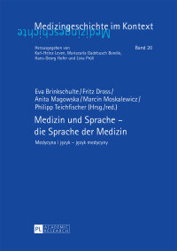 صورة الغلاف: Medizin und Sprache – die Sprache der Medizin 1st edition 9783631655962