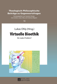 Cover image: Virtuelle Bioethik 1st edition 9783631655924