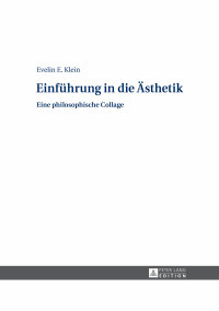 Imagen de portada: Einfuehrung in die Aesthetik 1st edition 9783631655917