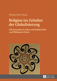 Omslagafbeelding: Religion im Zeitalter der Globalisierung 1st edition 9783631655771