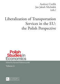 Imagen de portada: Liberalization of Transportation Services in the EU: the Polish Perspective 1st edition 9783631655665