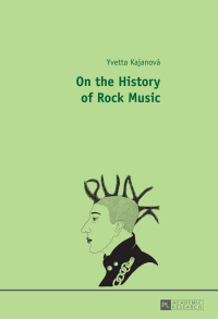 表紙画像: On the History of Rock Music 1st edition 9783631655566