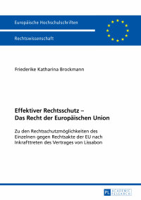 Cover image: Effektiver Rechtsschutz – Das Recht der Europaeischen Union 1st edition 9783631655276