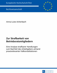 Imagen de portada: Zur Strafbarkeit von Betriebsratsmitgliedern 1st edition 9783631655160