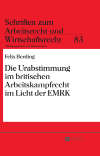 Cover image: Die Urabstimmung im britischen Arbeitskampfrecht im Licht der EMRK 1st edition 9783631654989