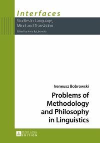 Titelbild: Problems of Methodology and Philosophy in Linguistics 1st edition 9783631654873