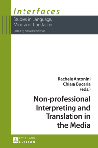 Cover image: Non-professional Interpreting and Translation in the Media 1st edition 9783631654835