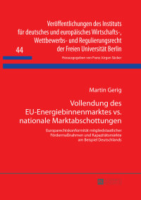 Cover image: Vollendung des EU-Energiebinnenmarktes vs. nationale Marktabschottungen 1st edition 9783631654828