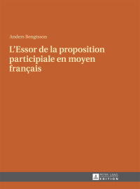 Titelbild: L’Essor de la proposition participiale en moyen français 1st edition 9783631654767