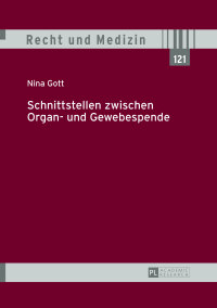 Imagen de portada: Schnittstellen zwischen Organ- und Gewebespende 1st edition 9783631654705