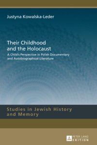 صورة الغلاف: Their Childhood and the Holocaust 1st edition 9783631652602