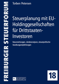 Titelbild: Steuerplanung mit EU-Holdinggesellschaften fuer Drittstaaten-Investoren 1st edition 9783631652596